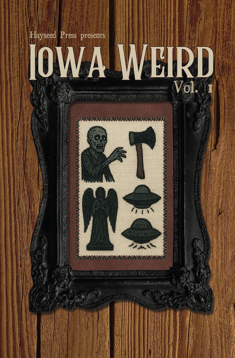 Iowa Weird Vol. 1 cover